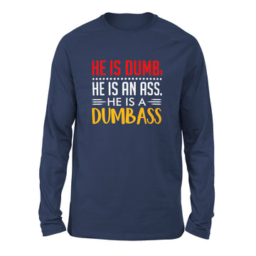 He Is A Dumbass Men/Unisex Drop Shoulder Sweatshirt in Navy color